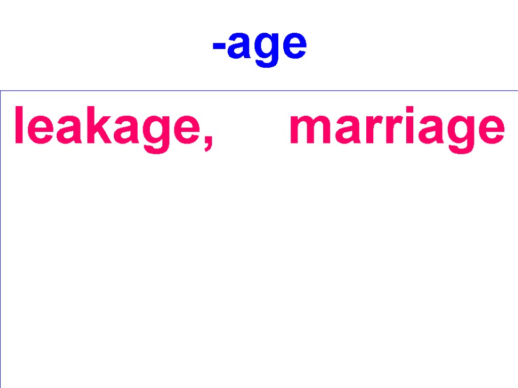 -age leakage, marriage